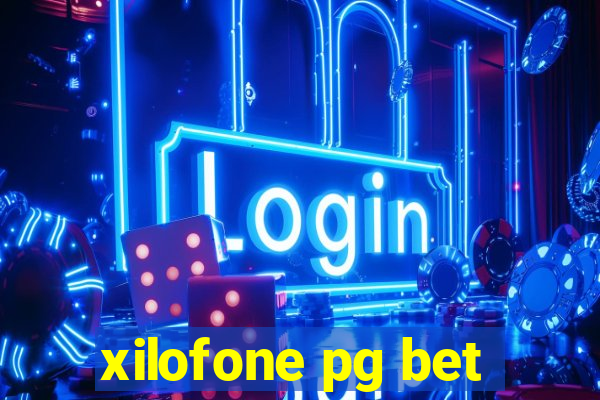 xilofone pg bet